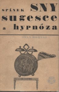 Spánek sny sugesce a hypnóza - Ivan Horvai