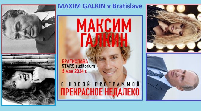 Maxim_Galkin_a_jeho_nová_show v Bratislave